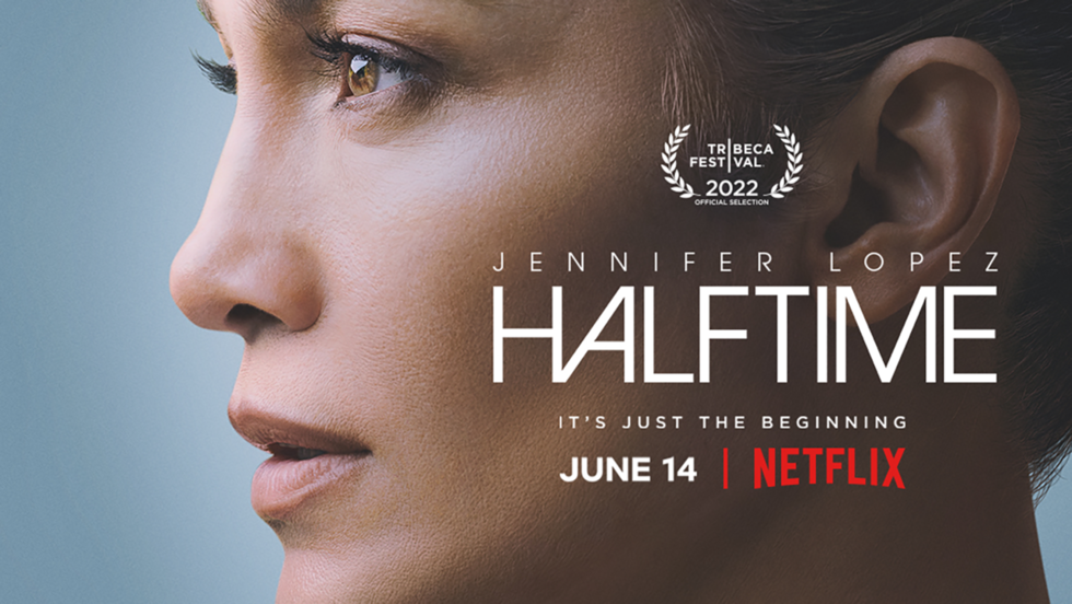 J. Lo Sets Off Tribeca 2022 Opening Night with New “HALFTIME” Doc
