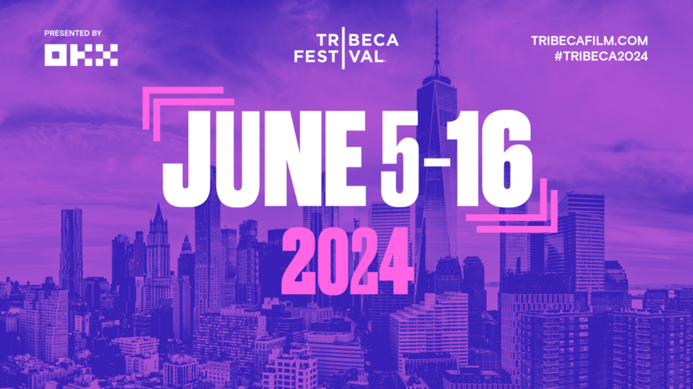 Mark Your Calendars For the 2024 Tribeca Festival