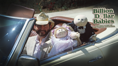 Billion Dollar Babies: The True Story of the Cabbage Patch Kids