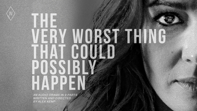 The Very Worst Thing That Could Possibly Happen