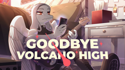 Goodbye Volcano High